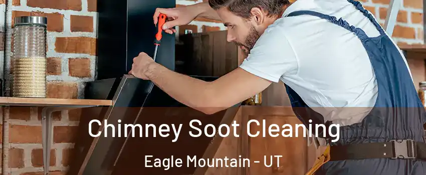  Chimney Soot Cleaning Eagle Mountain - UT