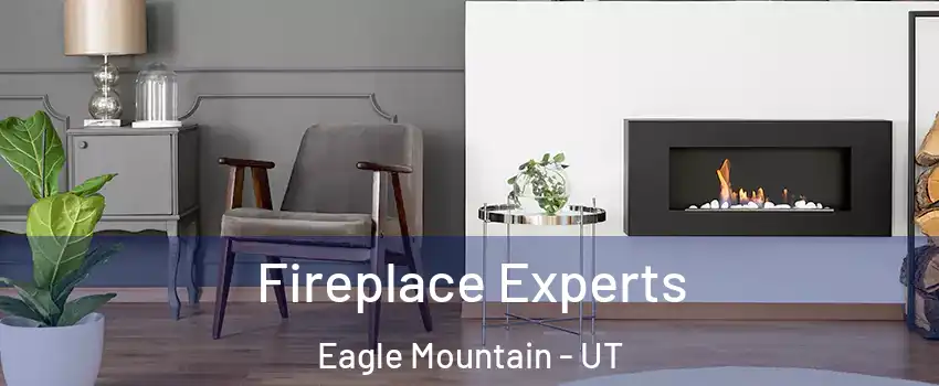  Fireplace Experts Eagle Mountain - UT