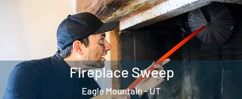  Fireplace Sweep Eagle Mountain - UT