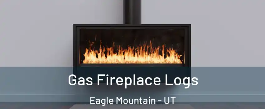  Gas Fireplace Logs Eagle Mountain - UT