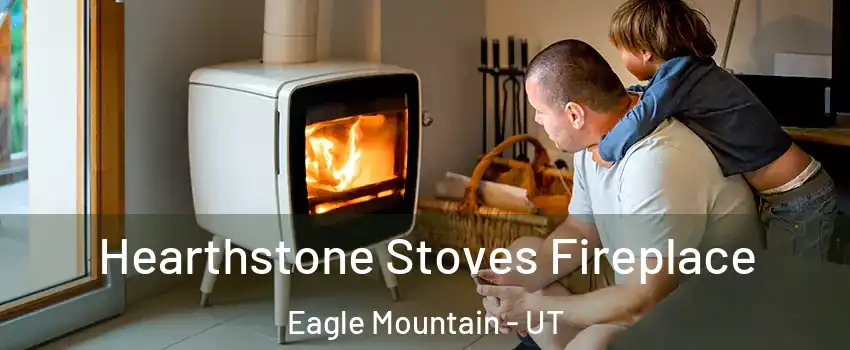  Hearthstone Stoves Fireplace Eagle Mountain - UT